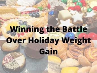 Winning the Battle Over Holiday Weight Gain